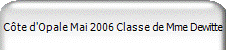 Cte d'Opale Mai 2006 Classe de Mme Dewitte