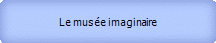 Le muse imaginaire