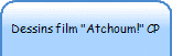 Dessins film "Atchoum!" CP
