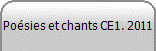Posies et chants CE1. 2011